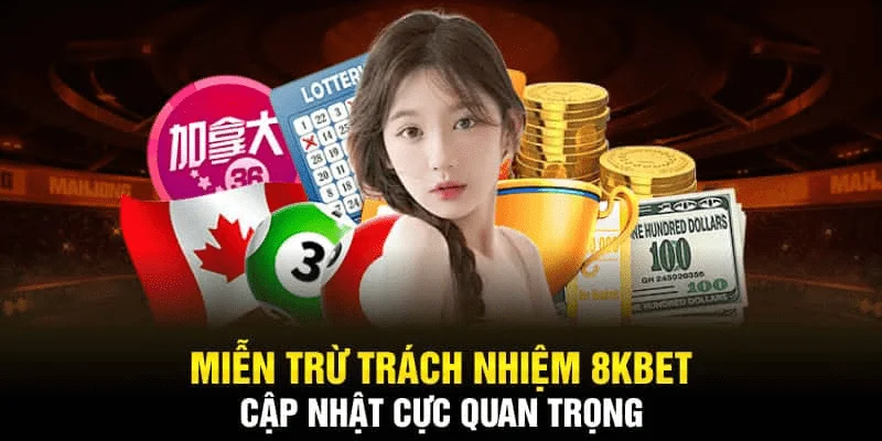 Miễn trừ trách nhiệm Nội dung chính của Miễn trừ trách nhiệm 8xbet